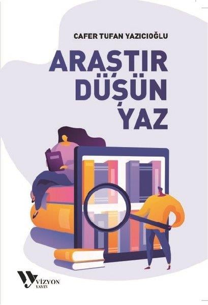 Cafer Tufan YazıcıoğluSosyoloji KitaplarıAraştır Düşün Yaz