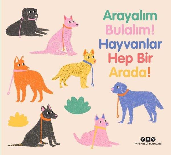 Ş. Enes AyataEgitim Etkinlik KitaplariArayalım Bulalım! Hayvanlar Hep Bir Arada!