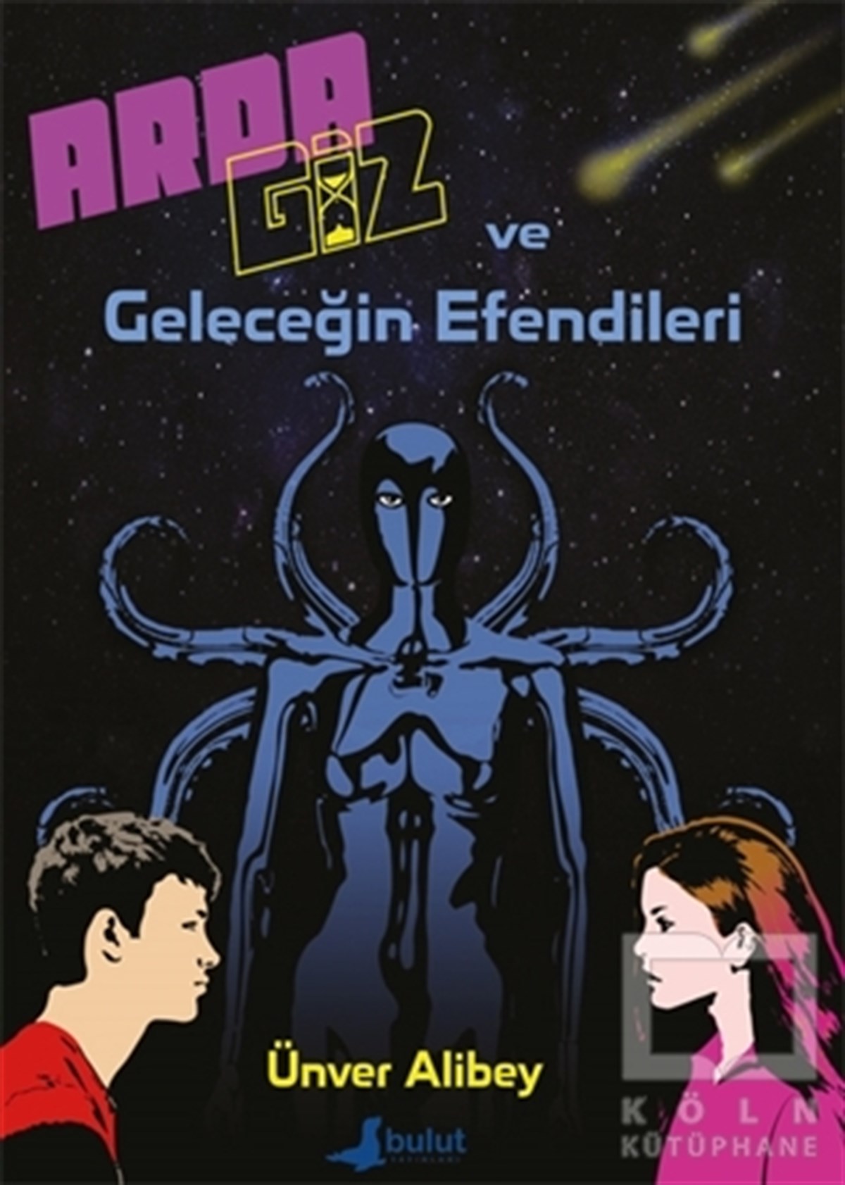 Ünver AlibeyÇocuk RomanlarıArda Giz ve Geleceğin Efendileri