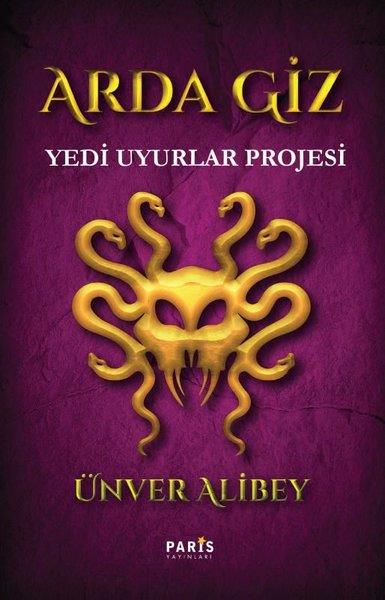 Ünver AlibeyÇocuk Gençlik RomanlarıArda Giz - Yedi Uyurlar Projesi