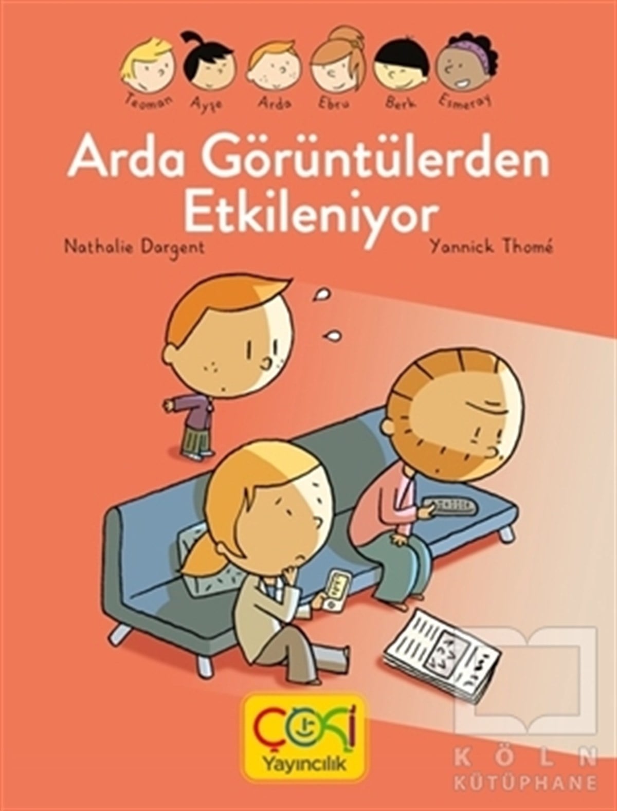 Nathalie DargentÇocuk Hikaye KitaplarıArda Görüntülerden Etkileniyor