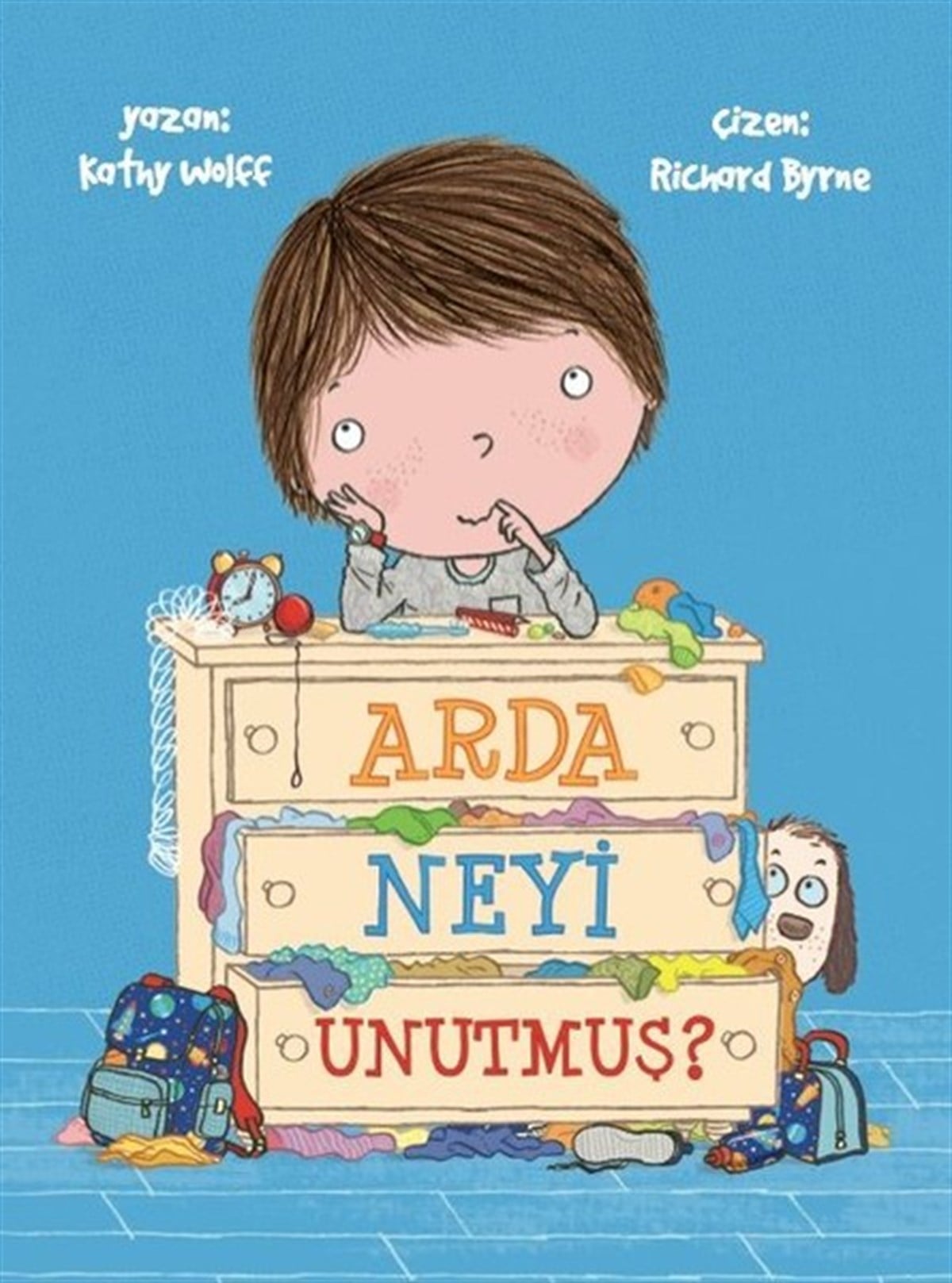 Kathy WolffOkul Öncesi Masal KitaplarıArda Neyi Unutmuş?