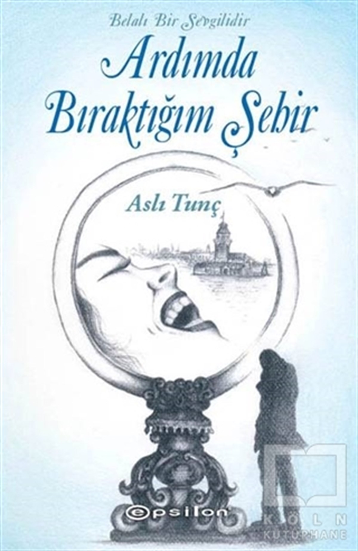 Aslı TunçÖyküArdımda Bıraktığım Şehir