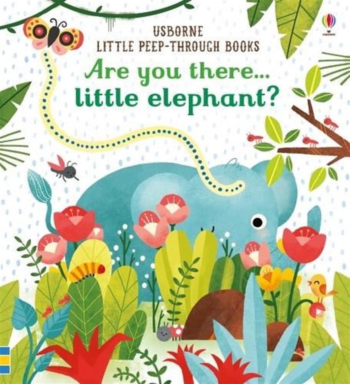 Sam TaplinPreschoolAre you there Little Elephant?: 1 (Little Peep-Through Books)