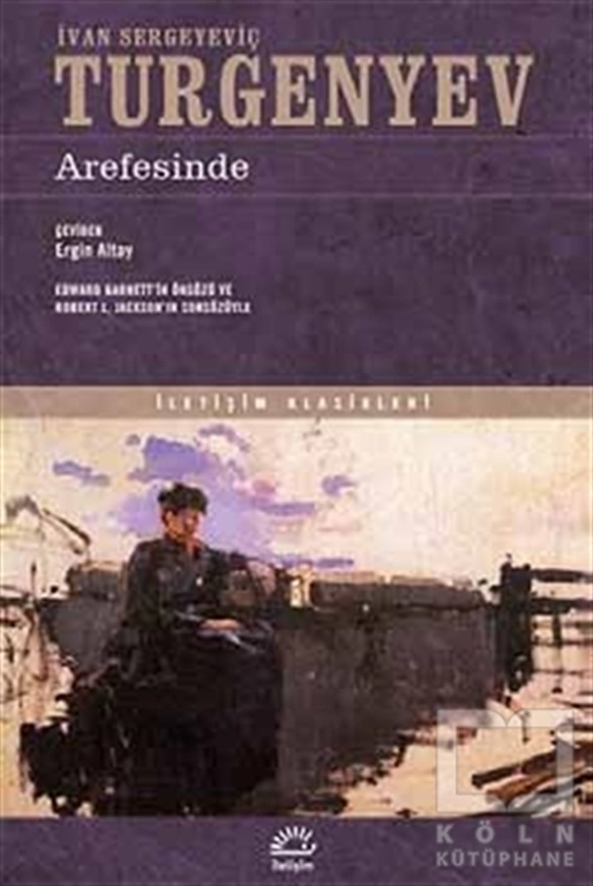 Ivan Sergeyeviç TurgenyevRomanArefesinde