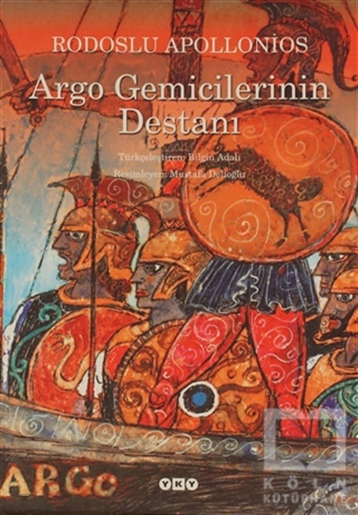 Rodoslu ApolloniosMitolojilerArgo Gemicilerinin Destanı (Küçük Boy)
