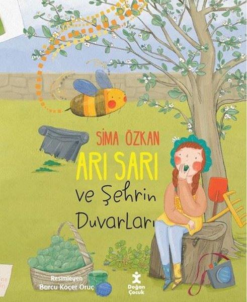 Sima ÖzkanEgitim Etkinlik KitaplariArı Sarı ve Şehrin Duvarları