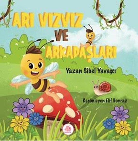 Sibel YavaşçıEgitim Etkinlik KitaplariArı Vız Vız ve Arkadaşları