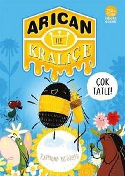 Raymond McGrathÇocuk Gençlik RomanlarıArıcan İle Kraliçe