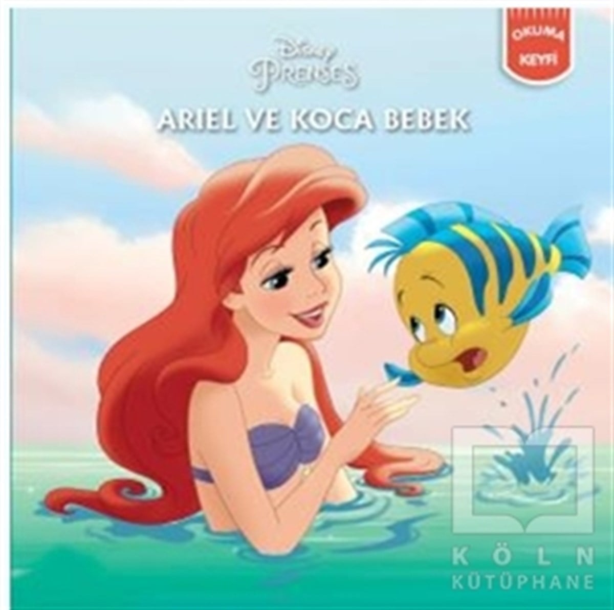 KolektifRoman-ÖyküAriel ve Koca Bebek - Disney Prenses