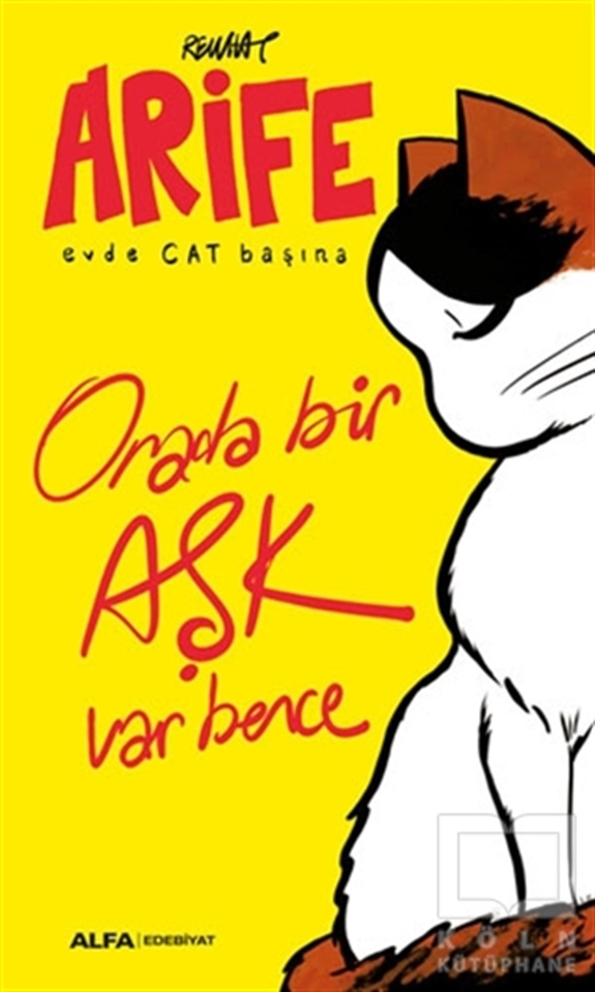 RewhatTürkçe RomanlarArife - Evde Cat Başına