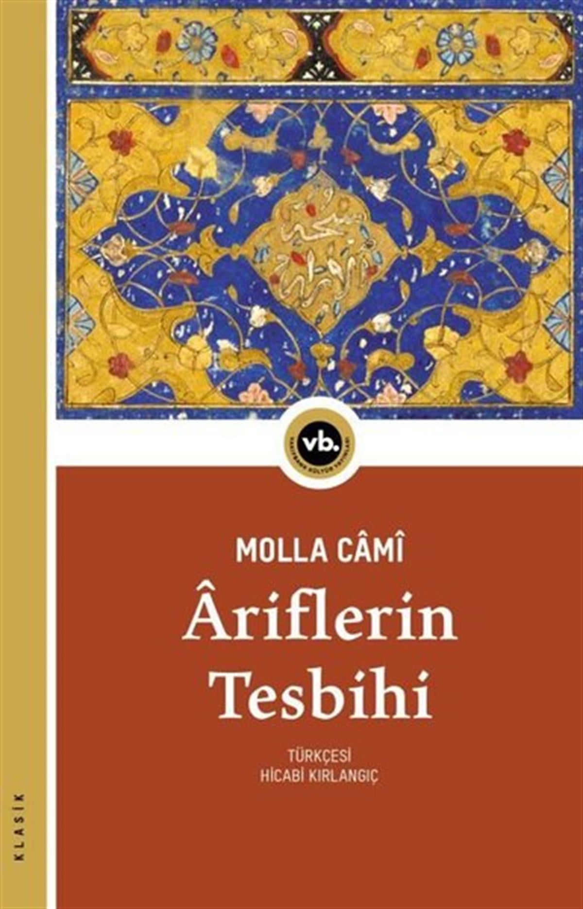 Molla CamiDünya KlasikleriAriflerin Tesbihi