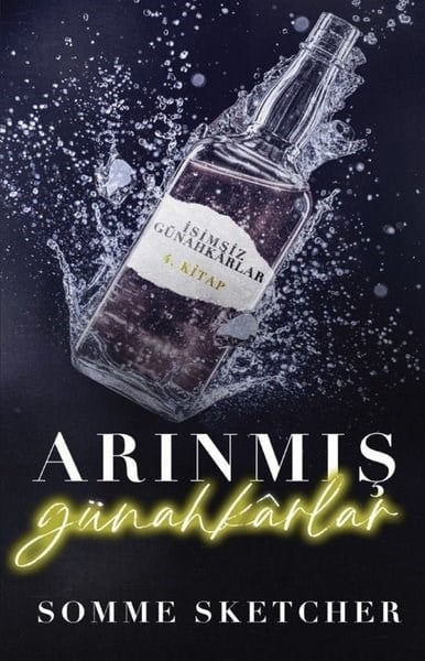 Somme SketcherAşk Kitapları & Aşk RomanlarıArınmış Günahkarlar - İsimsiz Günahkarlar 4. Kitap