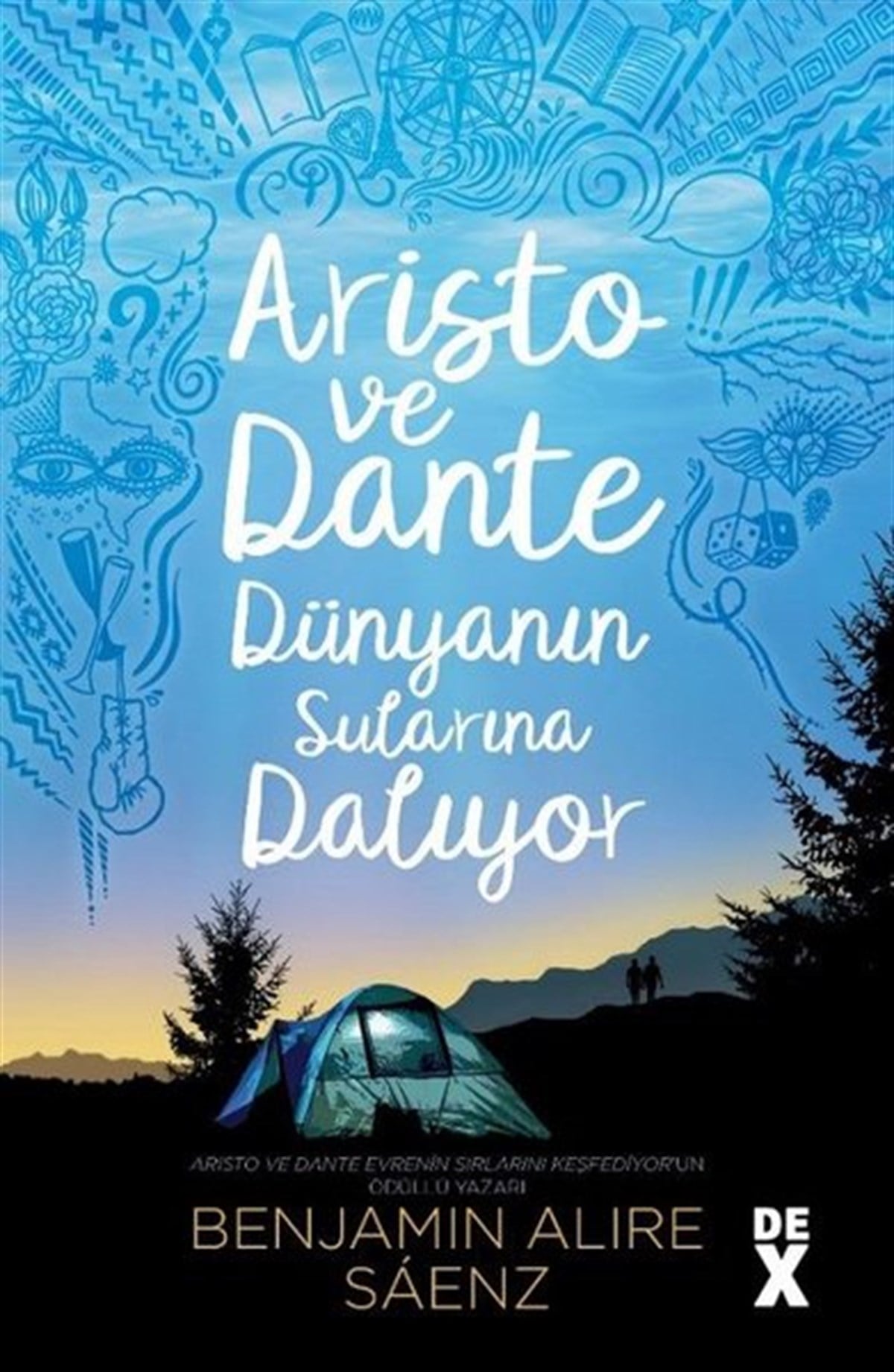 Benjamin Alire SaenzAksiyon Kitapları & Macera KitaplarıAristo ve Dante Dünyanın Sularına Dalıyor