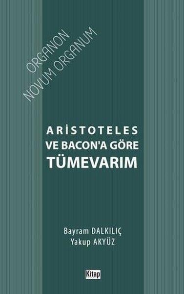 Bayram DalkılıçFelsefe BilimiAristoteles ve Bacon'a Göre Tümevarım
