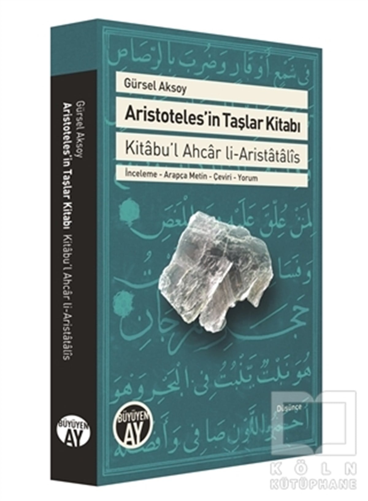 Gürsel AksoyDüşünceAristoteles’in Taşlar Kitabı