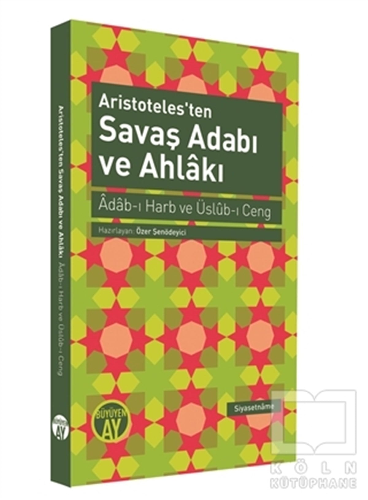 KolektifDiğerAristoteles'ten Savaş Adabı ve Ahlakı