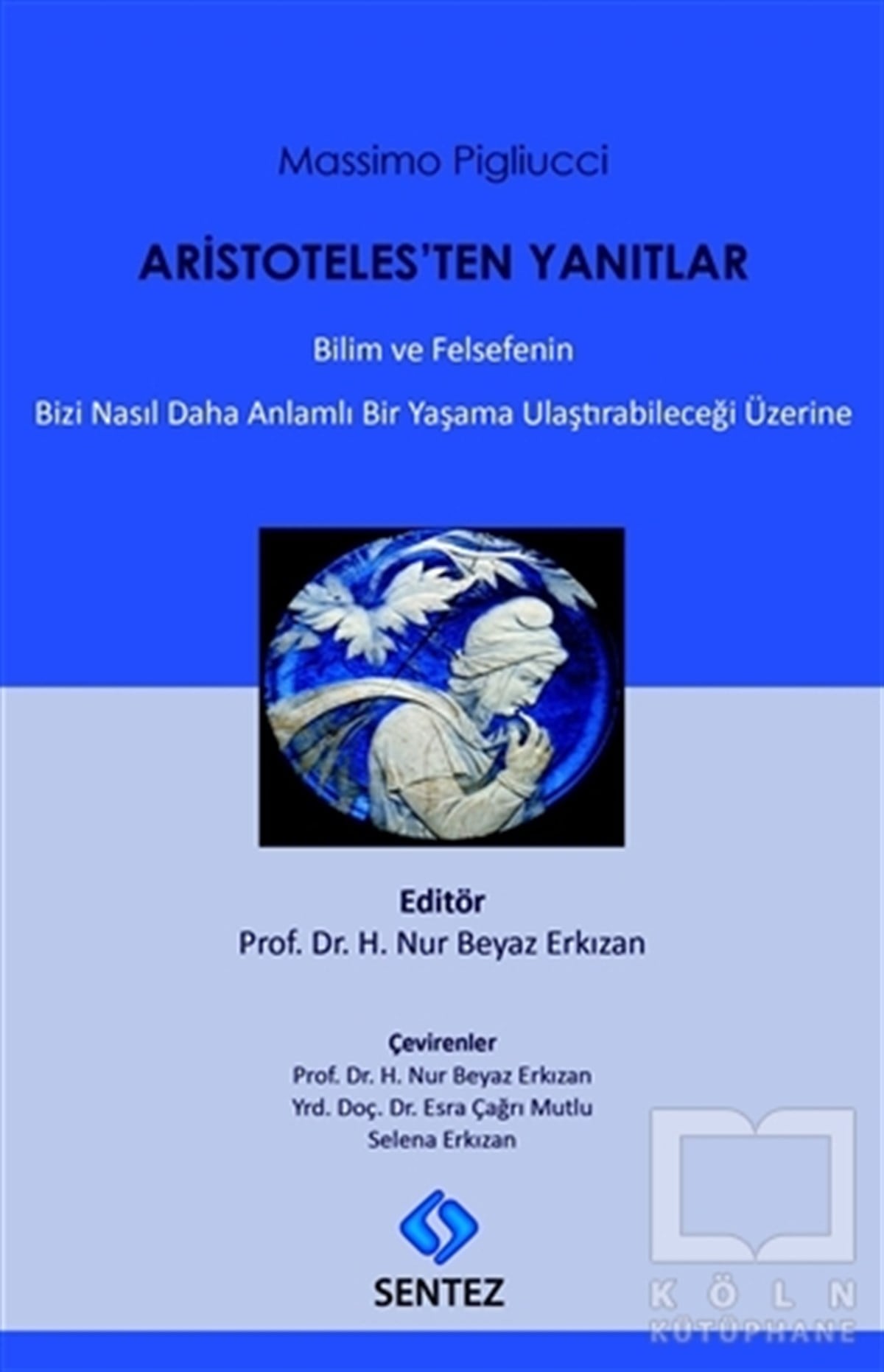 Massimo PigluicciGenel FelsefeAristoteles’ten Yanıtlar