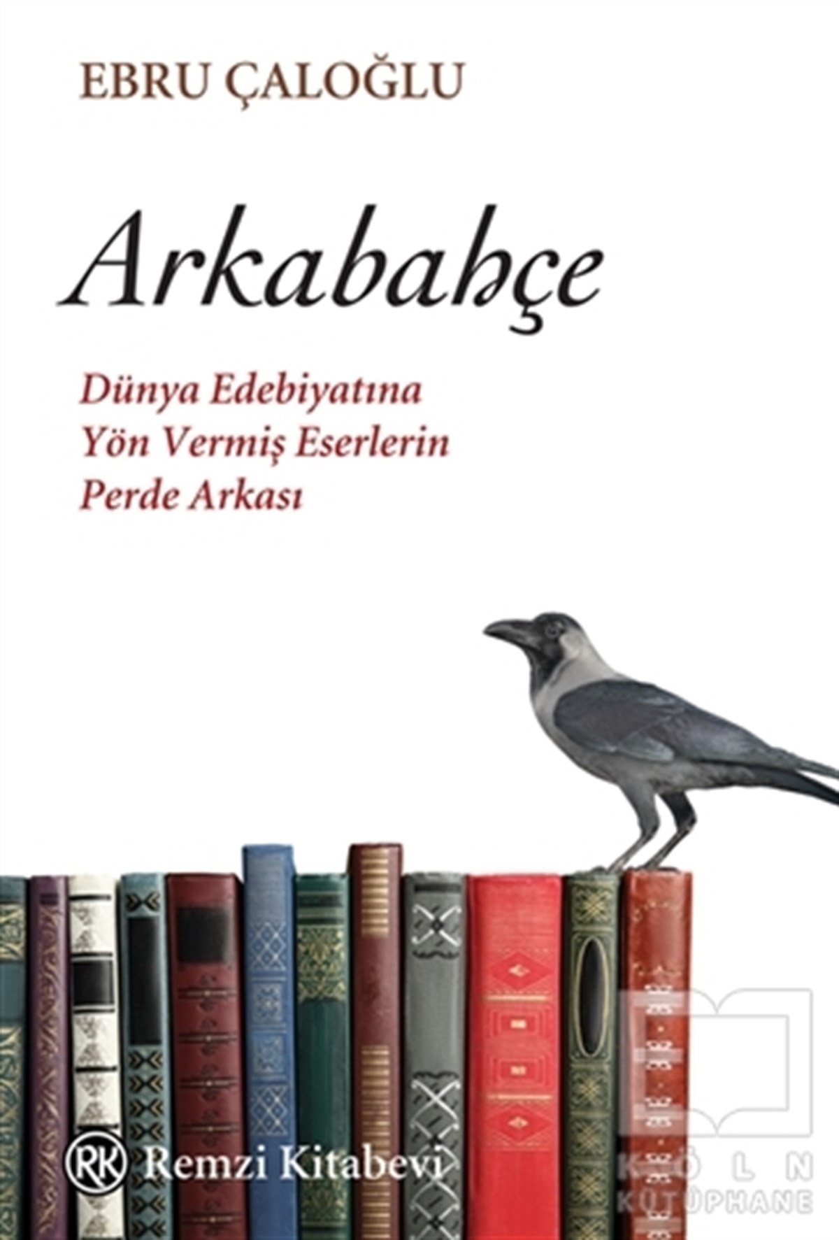 Ebru ÇaloğluDeneme KitaplarıArkabahçe