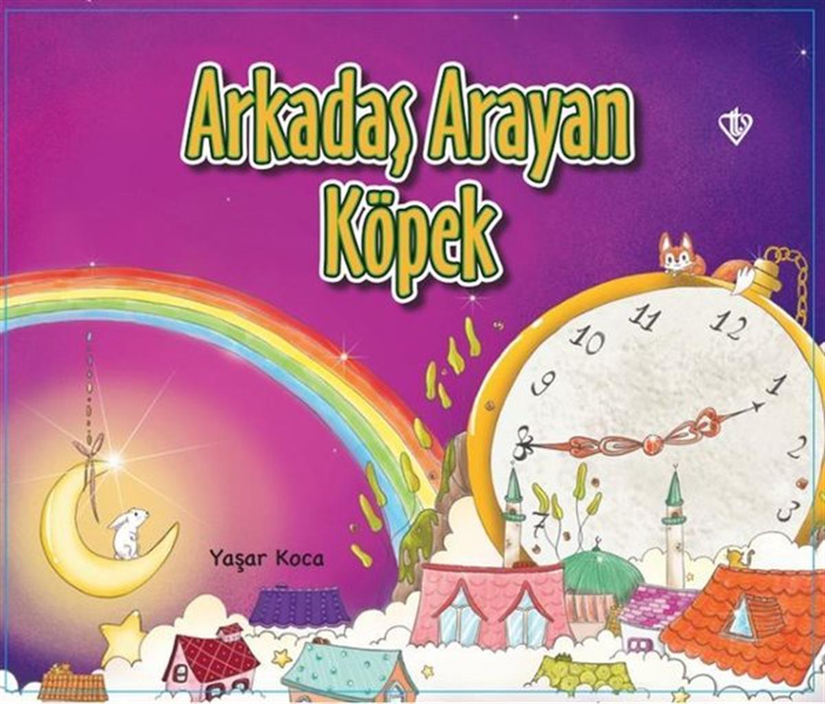 Yaşar KocaEgitim Etkinlik KitaplariArkadaş Arayan Köpek