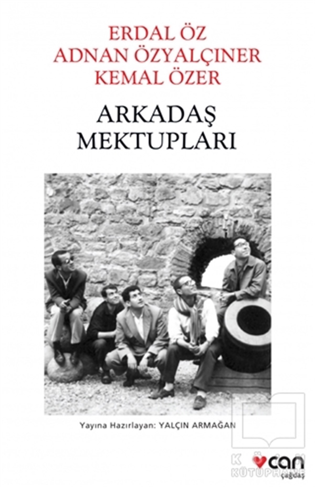 Yalçın ArmağanAnı - Mektup - GünlükArkadaş Mektupları: Erdal Öz - Adnan Özyalçıner - 
Kemal Özer