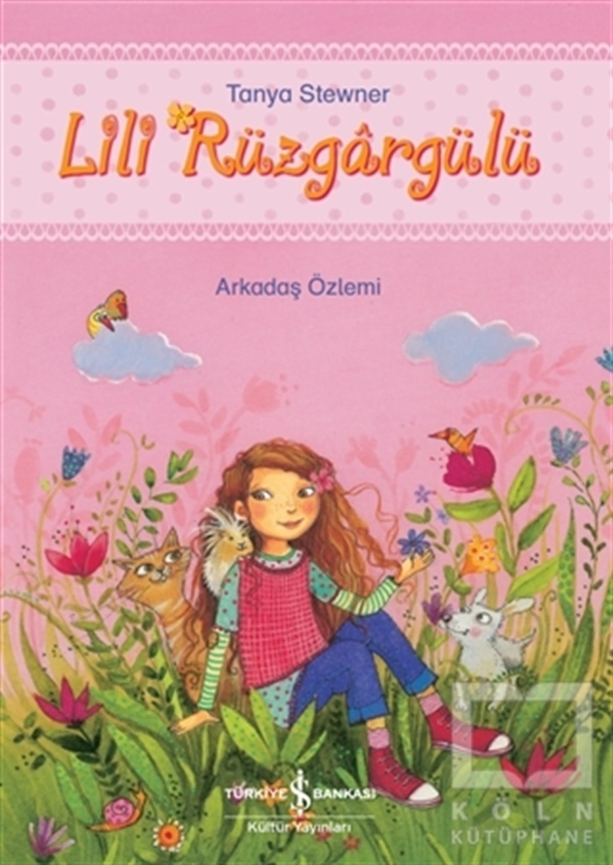 Tanya StewnerOkul Öncesi Çocuk KitaplarıArkadaş Özlemi - Lili Rüzgargülü