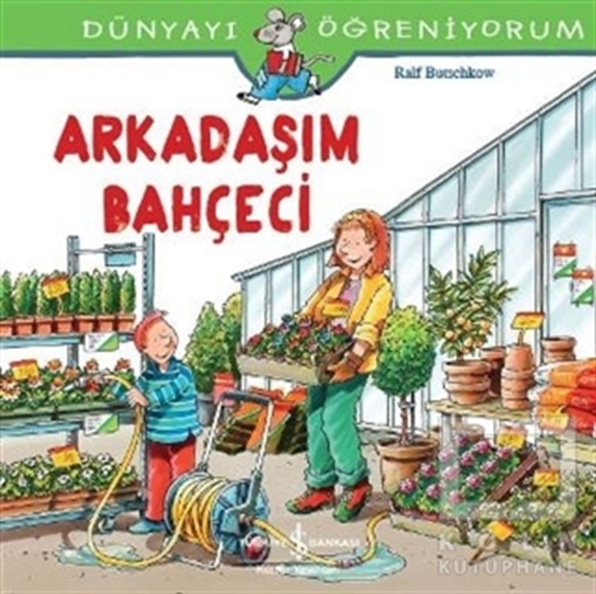 Ralf ButschkowHikayelerArkadaşım Bahçeci