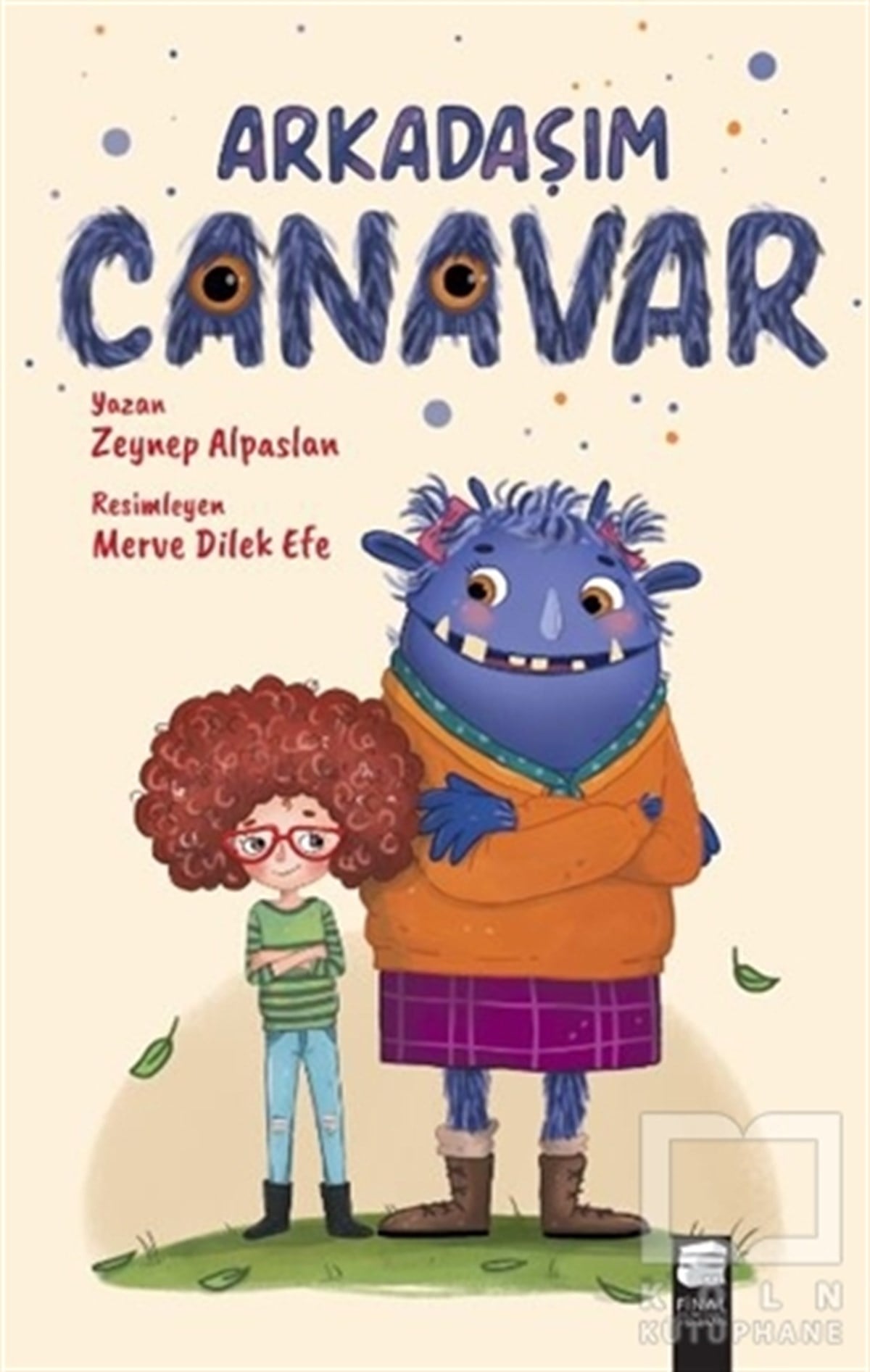 Zeynep AlpaslanÇocuk RomanlarıArkadaşım Canavar