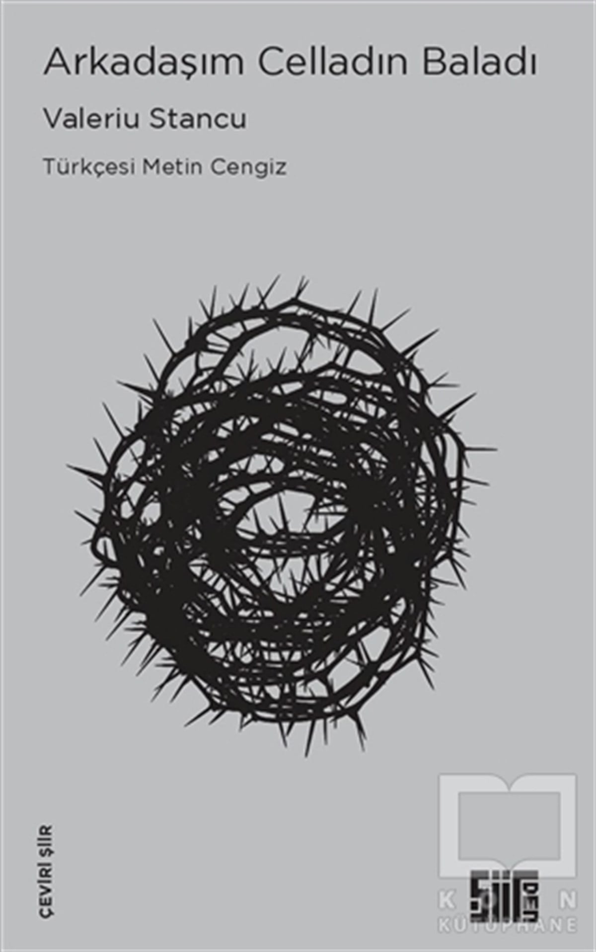 Valeriu StancuTürkçe Şiir KitaplarıArkadaşım Celladın Baladı