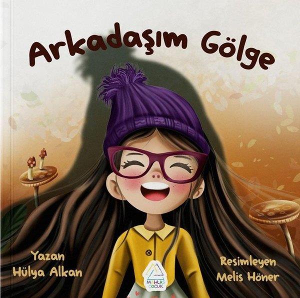 Hülya AlanEgitim Etkinlik KitaplariArkadaşım Gölge