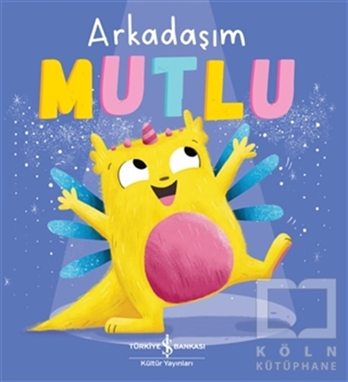 Hannah CamplingOkul Öncesi Çocuk KitaplarıArkadaşım Mutlu