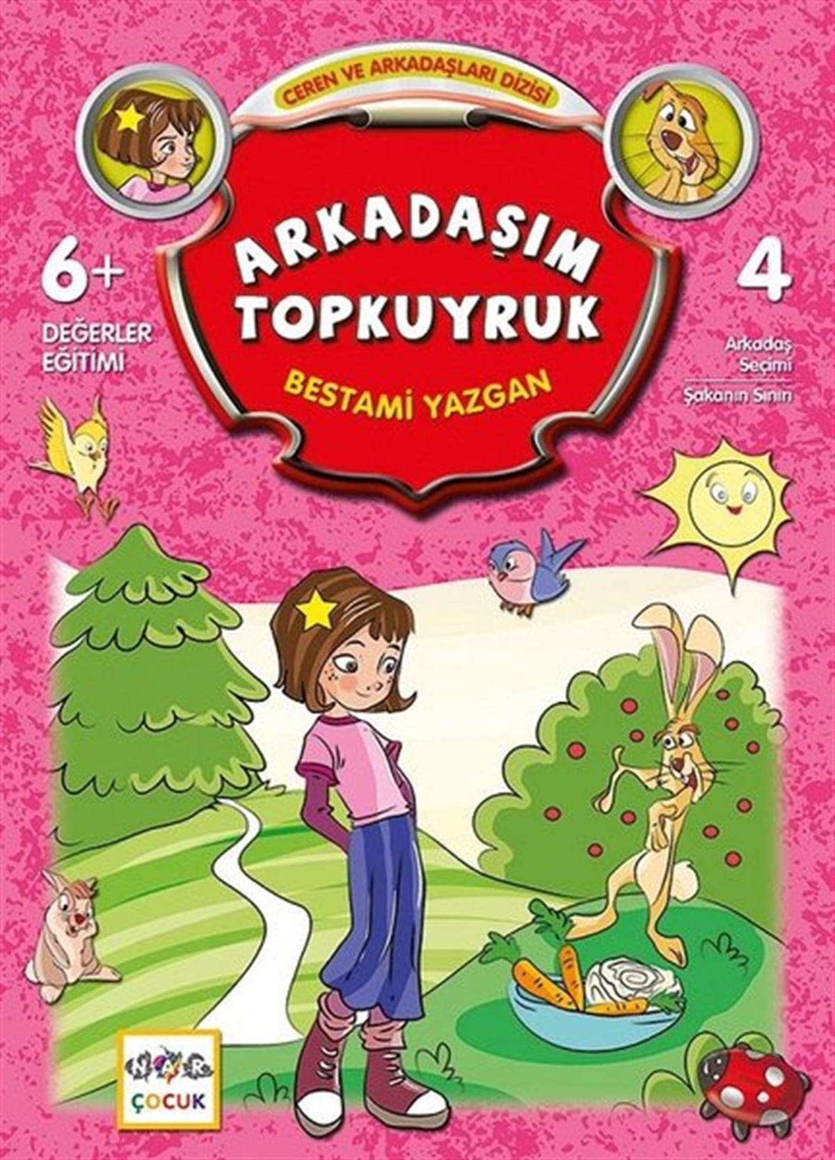 Bestami YazganÇocuk Masal KitaplarıArkadaşım Topkuyruk-Ceren ve Arkadaşları Dizisi