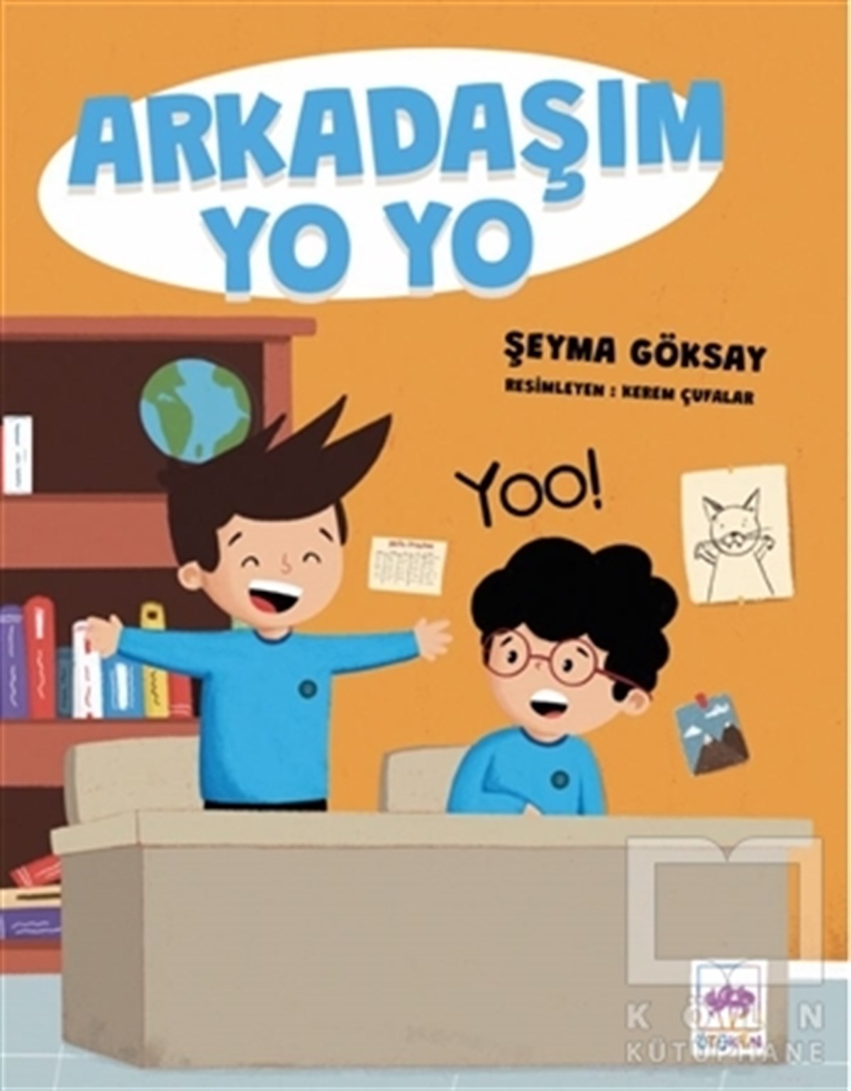 Şeyma GöksayÇocuk RomanlarıArkadaşım Yo Yo