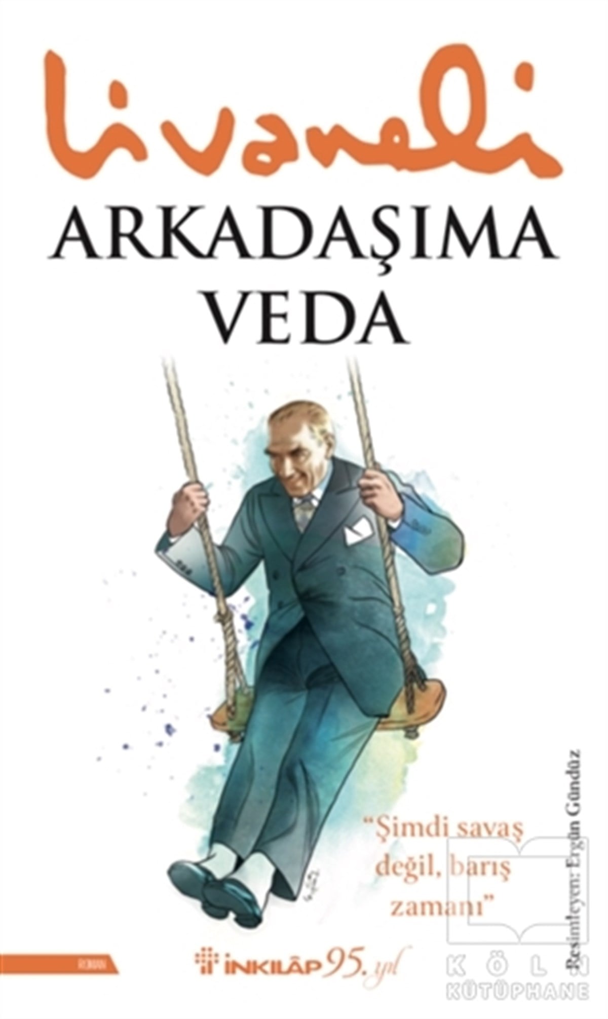 Zülfü LivaneliTürkçe RomanlarArkadaşıma Veda