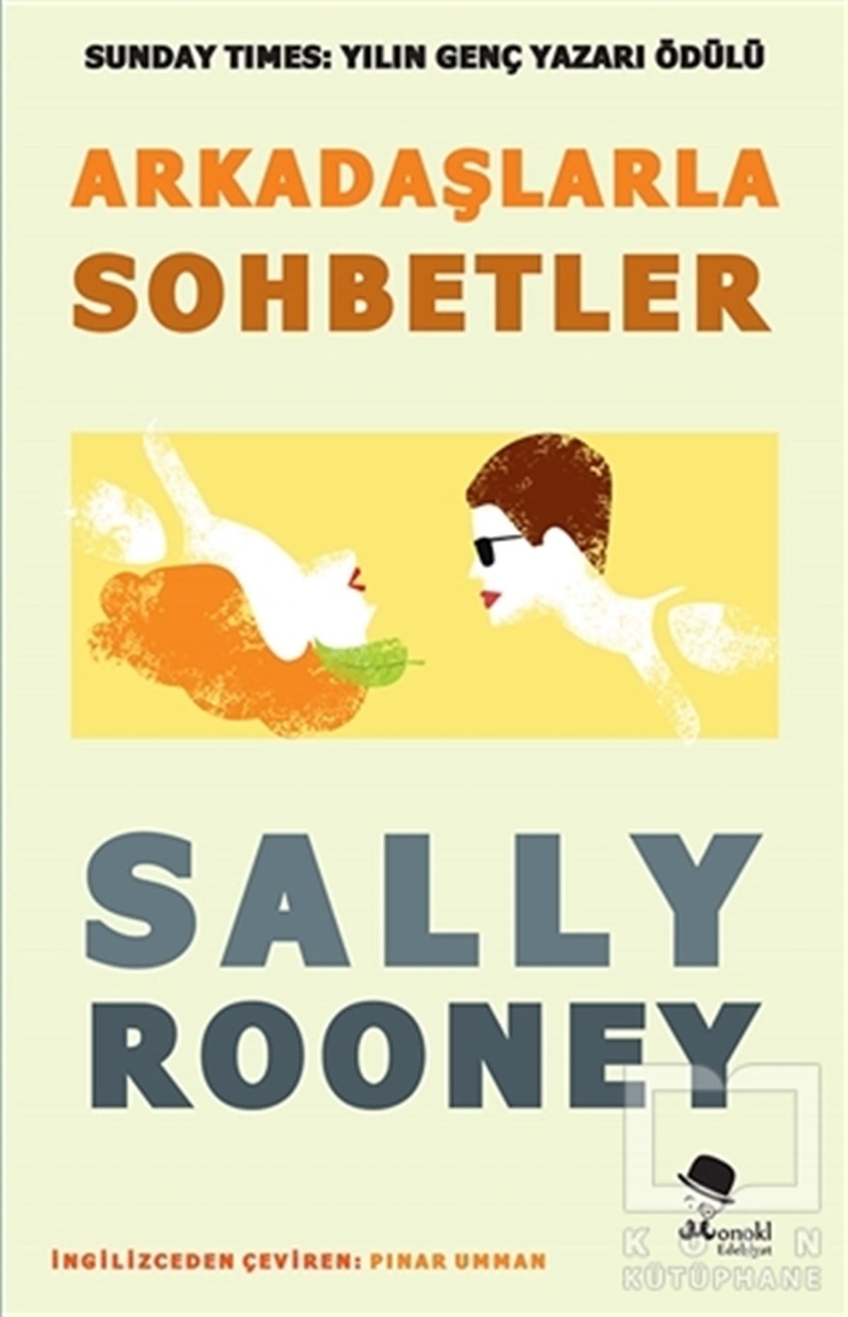 Sally RooneyAnlatıArkadaşlarla Sohbetler