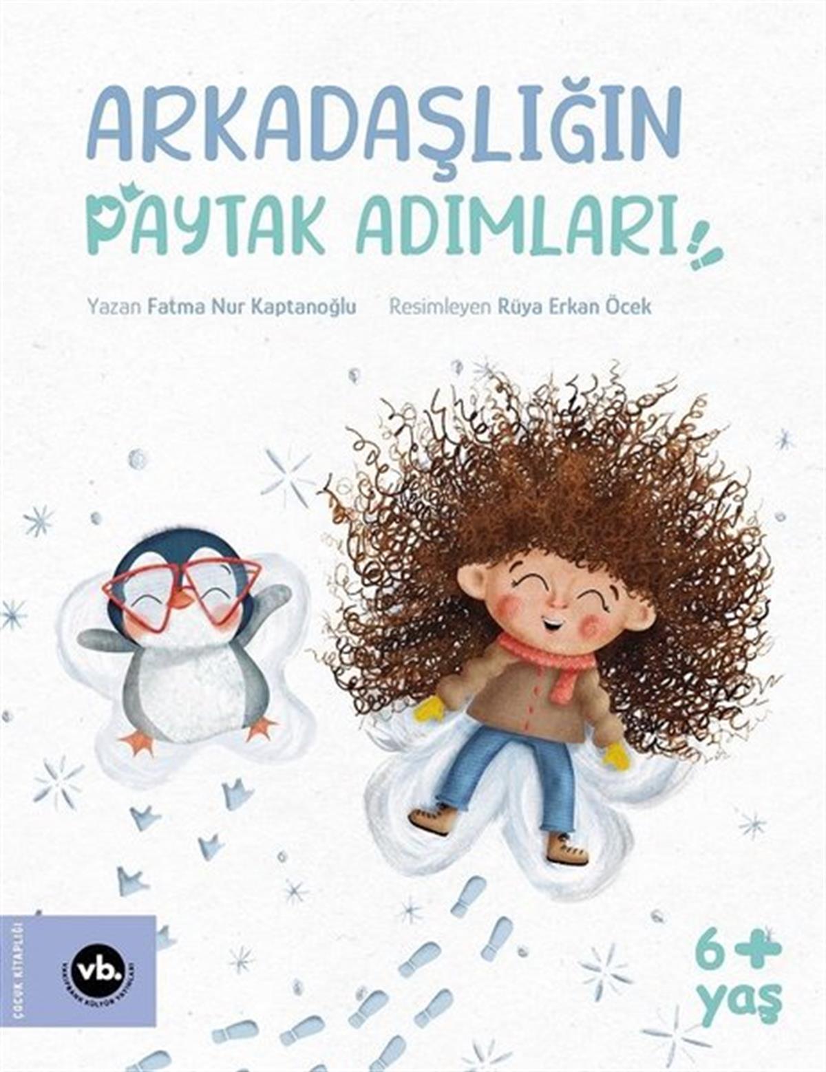 Fatma Nur KaptanoğluÇocuk Gençlik RomanlarıArkadaşlığın Paytak Adımları!
