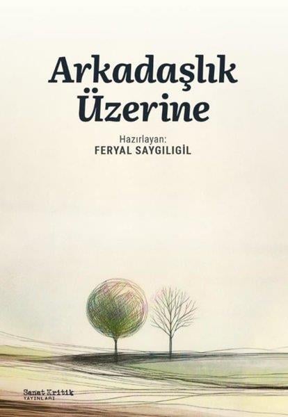 KolektifDeneme KitaplarıArkadaşlık Üzerine