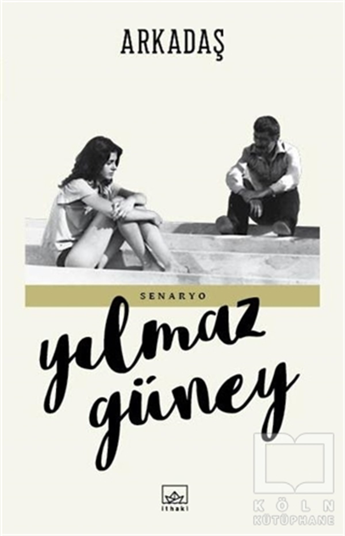 Yılmaz GüneySenaryoArkadaş