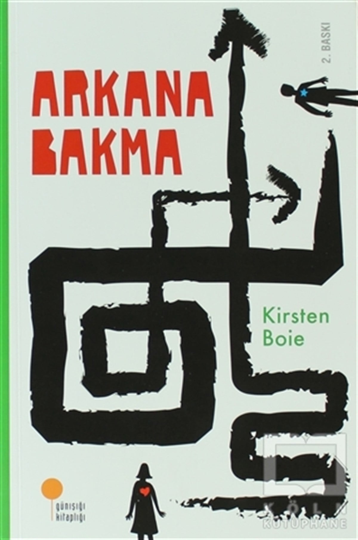Kirsten BoieGençlik EdebiyatıArkana Bakma