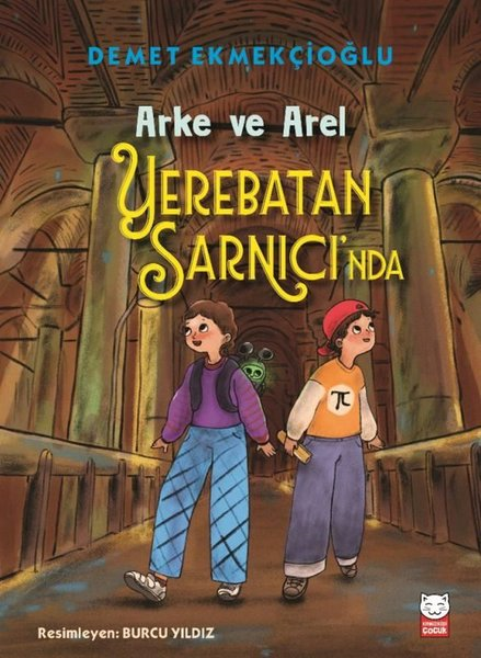 Demet EkmekçioğluEgitim Etkinlik KitaplariArke ve Arel Yerebatan Sarnıcı'nda