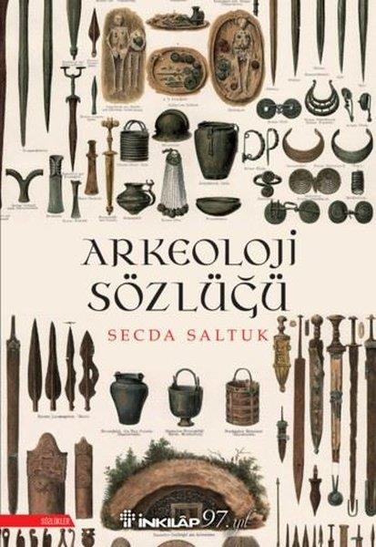 Secda SaltukBasvuru - Kaynak SözlüklerArkeoloji Sözlüğü