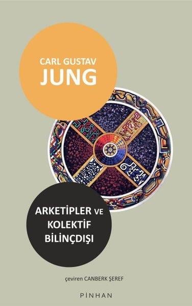 Carl Gustav JungPsikoloji KitaplarıArketipler ve Kolektif Bilinçdışı