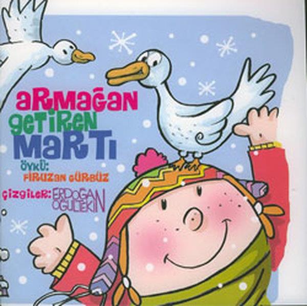 Firuzan GürbüzÇocuk Masal KitaplarıArmağan Getiren Martı