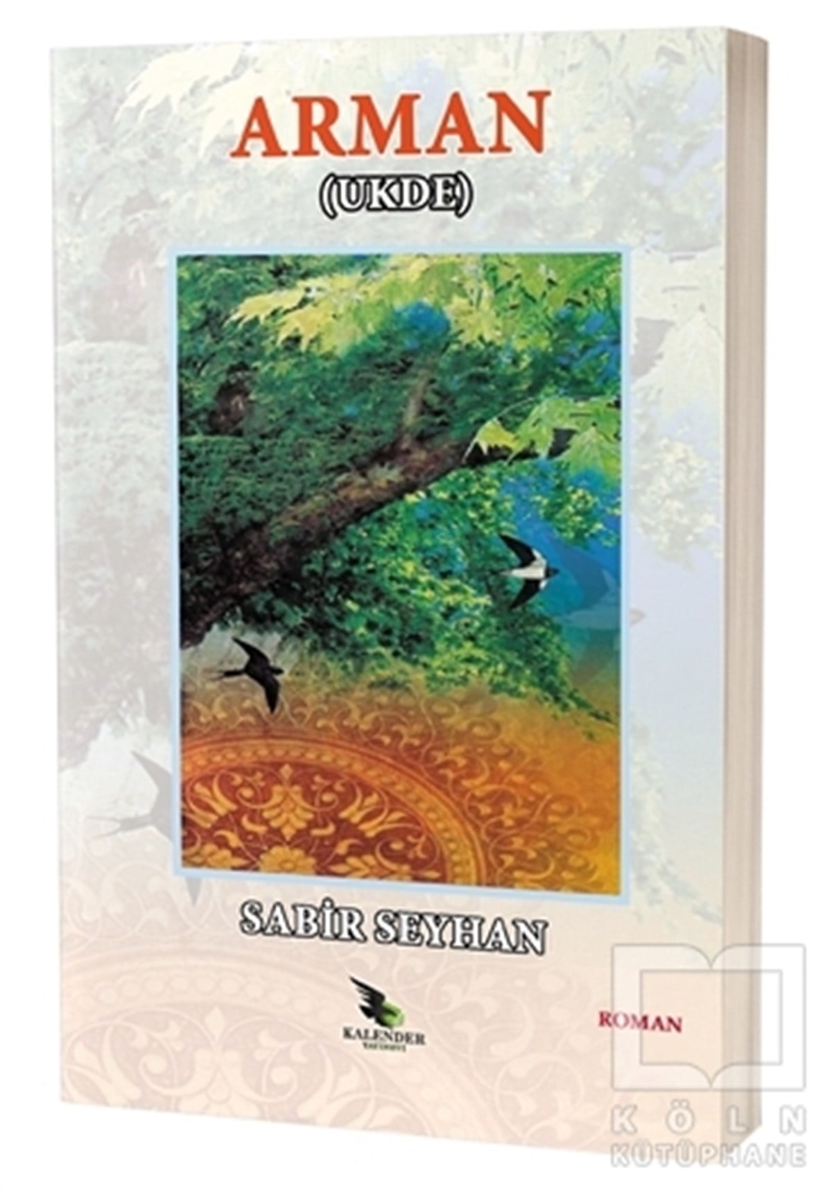 Sabir SeyhanRomanArman (Ukde)