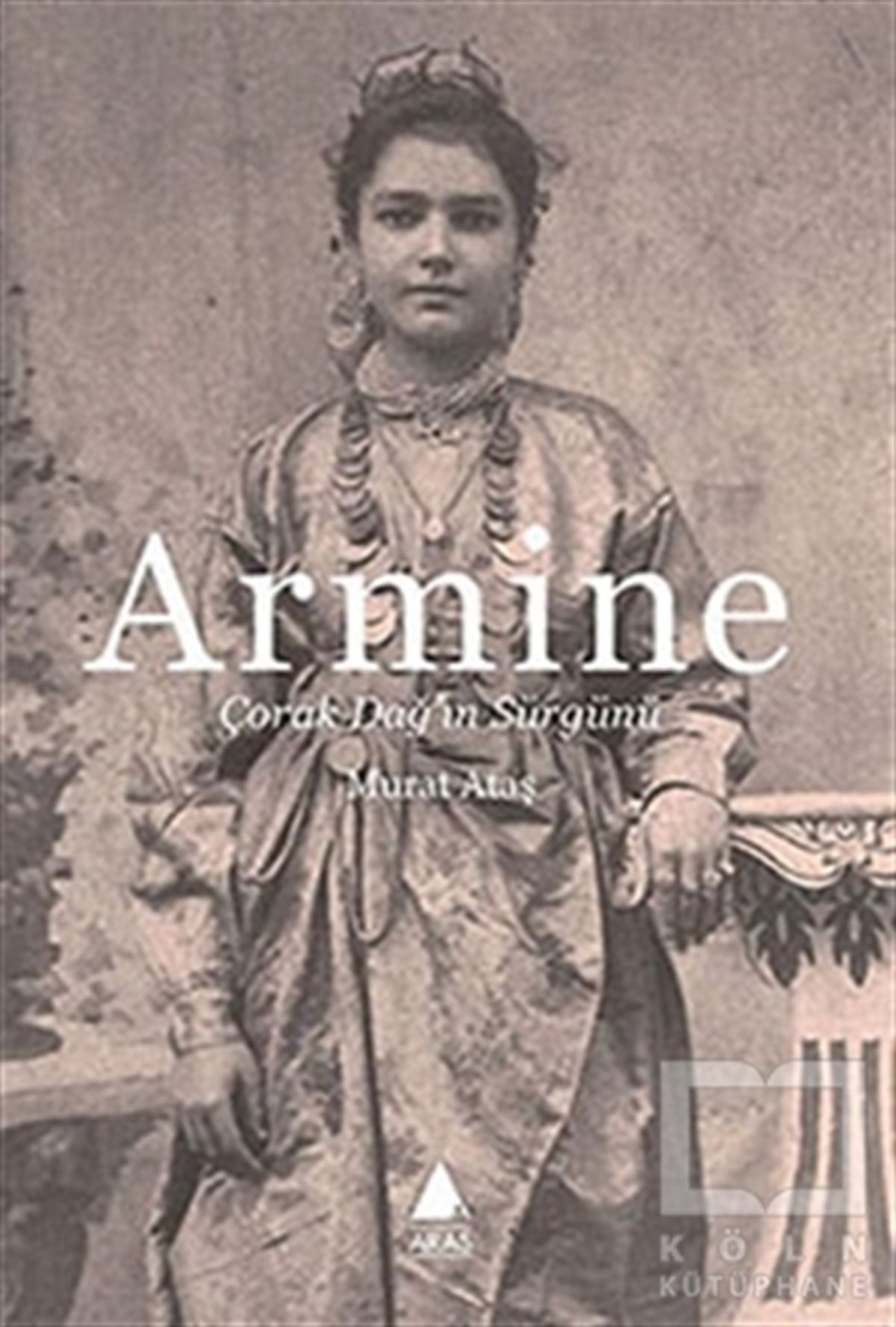 Murat AtaşRomanArmine