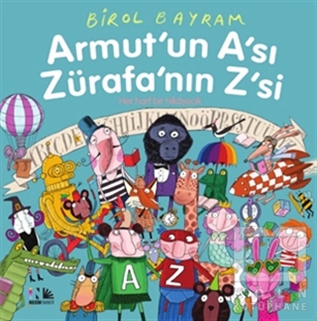 Birol BayramHikayelerArmut'un A'sı Zürafa'nın Z'si
