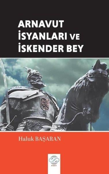 Haluk BaşaranOsmanli TarihiArnavut İsyanları ve İskender Bey