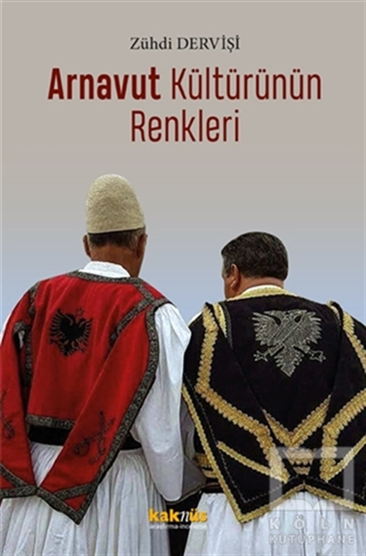 Zuhdi DervişiKültürArnavut Kültürünün Renkleri