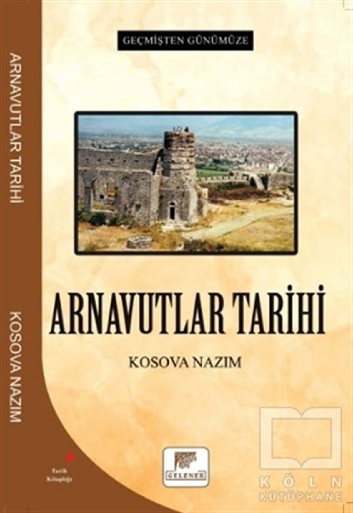 Kosova NazımAraştırma - İncelemeArnavutlar Tarihi - Geçmişten Günümüze