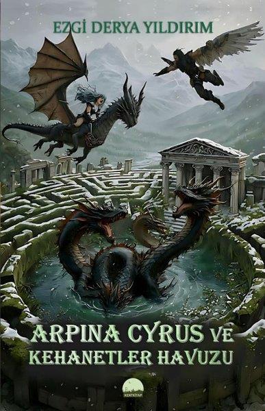 Ezgi Derya YıldırımFantastik Kitaplar & Fantastik RomanlarArpina Cyrus ve Kehanetler Havuzu